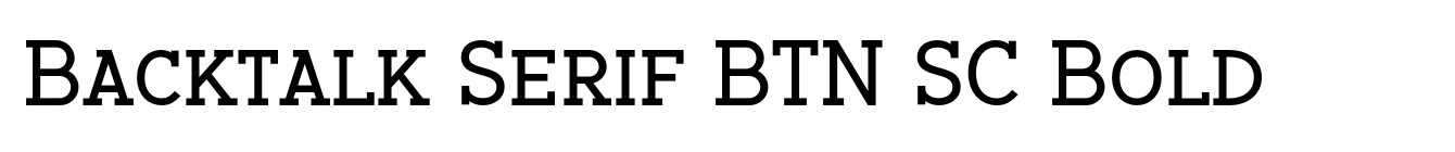 Backtalk Serif BTN SC Bold